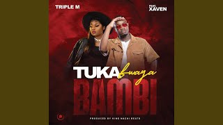 Tukafwaya Bambi feat Xaven [upl. by Mcgrath21]