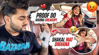 Proof Do Warna Shakal Mat Dekhana💔 Ek Aur Galti Krdi Mane😭Breakup [upl. by Adnoma]