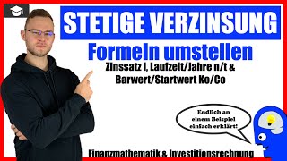 Stetige Verzinsung Formel umstellen nach Laufzeit nt Zinssatz i oder Barwert CoKo [upl. by Misak]