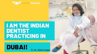 Practice in dubai after bds ft Dr Disha Gupta  Real experience and guidance [upl. by Korrie]