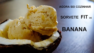 SORVETE FIT DE BANANA  SEM LACTOSE E AÇÚCAR [upl. by Oisorbma]