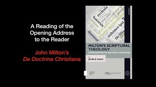 A Latin Reading of John Miltons De Doctrina Christiana  The Opening Address [upl. by Annoyi]