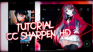 TUTORIAL CC SHARPEN HD ALIGHT MOTION [upl. by Ilahtan155]