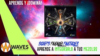 Tips Prácticos 27 👾 Scheps Parallel Particles [upl. by Dadivitan]