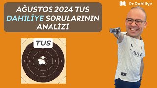 2024 TUS Ağustos DAHİLİYE Analizi [upl. by Shu]