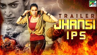 Jhansi IPS  Official Hindi Dubbed Movie Trailer  Raai Laxmi Mukesh Tiwari Ravi Kale [upl. by Asiela205]