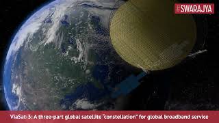 How ViaSat3 Can Prove To Be A Gamechanger In Global Satellite Internet Service [upl. by Ahnavas]