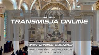 Wawrzyniec Gołańcz  Transmisja  TRIDUUM PASCHALNEGO 2024 [upl. by Kacerek666]