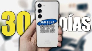 Samsung S23 30 DÍAS de USO con el mejor MÓVIL COMPACTO del 2023 [upl. by Odnomyar]