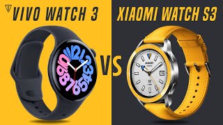 Vivo Watch 3 VS Xiaomi Watch S3 [upl. by Eliades]