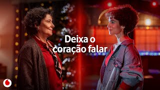 Nunca é tarde para ouvires o teu coração  Natal 2023  Vodafone Portugal [upl. by Aleakcim46]