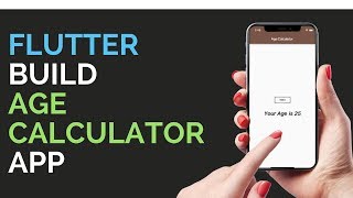 Flutter Build Age Calculator App with Animation [upl. by Ball]