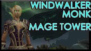 Windwalker Monk Mage Tower Challenge LEGION 735 [upl. by Eceinhoj]