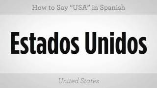 How to Say quotUSAquot  Spanish Lessons [upl. by Mckee]