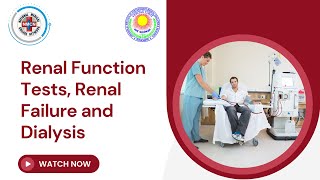 Renal Function Tests Renal Failure and Dialysis [upl. by Yrahca]