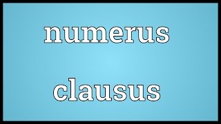 Numerus clausus Meaning [upl. by Carmita659]