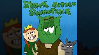 Shrek Retold Full Soundtrack [upl. by Attenahs950]