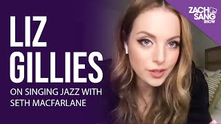 Liz Gillies on Singing Jazz with Seth MacFarlane [upl. by Adnarram70]