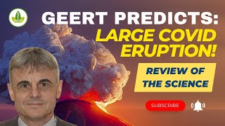 Geert Warning Predicts Large Covid Eruption [upl. by Netsyrc374]