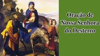 Oração de Nossa Senhora do Desterro [upl. by Oremo]