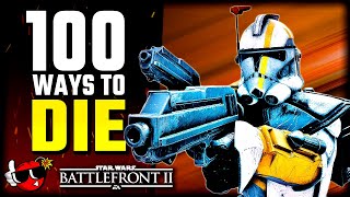 100 WAYS to DIE in Star Wars Battlefront 2 [upl. by Mccall]