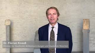 Dr Florian Knauß Direktor der Staatlichen Antikensammlungen und Glyptothek München [upl. by Anaitsirk]