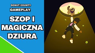 Tajemnica wielkiej dziury  Co się dzieje w Donut County [upl. by Deroo]