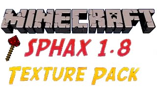 Minecraft 1819  Sphax Texture Pack Install Tutorial HD [upl. by Hajidahk623]