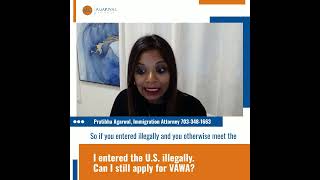 I entered the US illegally Can I still apply for VAWA [upl. by Vonni]