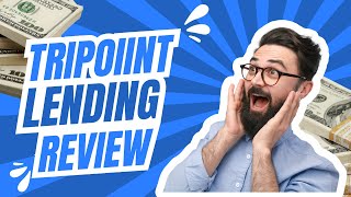 Is Tripoint Lending Worth It Honest Customer Reviews and Analysis [upl. by Oicaro234]