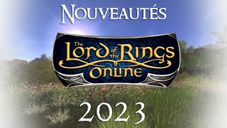 Quoi de neuf sur LOTRO pour 2023 [upl. by Arriek]