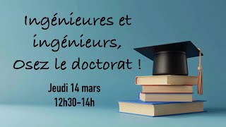 Ingénieures et ingénieurs osez le doctorat [upl. by Lucic799]