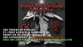 The Towers Of Babylon Feat Chief Kamachi amp Wordsworth Produced by Primacy [upl. by Bringhurst]