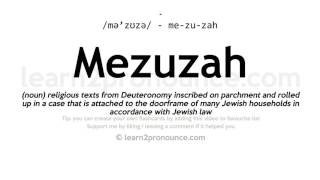 Pronunciation of Mezuzah  Definition of Mezuzah [upl. by Bartlet950]