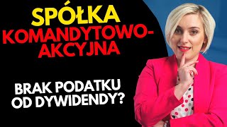 Spółka KomandytowoAkcyjna  w czym jest lepsza od spółki z oo [upl. by Anehta401]