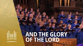 And the Glory of the Lord from Messiah 2014  The Tabernacle Choir [upl. by Thanos]