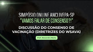 Aula 1 Simpósio Online “Vamos Falar de Consenso”  Discussão do Consenso de Vacinação [upl. by Coffin347]