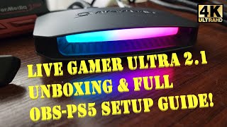 AVERMEDIA LIVE GAMER ULTRA 21 GC553G2 UNBOXING amp FULL OBSPS5 SETUP GUIDE 4K [upl. by Eiaj200]