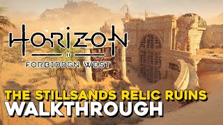 Horizon Forbidden West The Stillsands Relic Ruins Walkthrough [upl. by Lledroc]