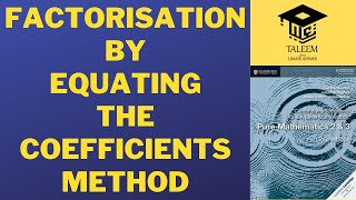 13 Factorisation by Equating the Coefficients Method  Ex 1E  P3 a2 maths mathematics [upl. by Natlus]