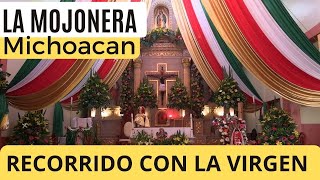 RECORRIDO CON LA VIRGEN  La Mojonera Mich 12 dic 2024 [upl. by Lehsar]