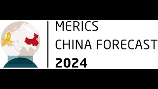 MERICS China Forecast 2024 [upl. by Ursas]