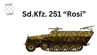 SdKfz 251 quotRosiquot [upl. by Ynaffets]