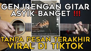 TUTORIAL GITAR TANPA PESAN TERAKHIR  SEVENTEEN  VIRAL DI TIKTOK [upl. by Eintruoc]