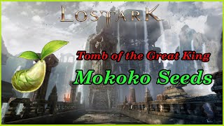 Lost Ark Tomb of the Great King Mokoko Seeds locations [upl. by Larrie]