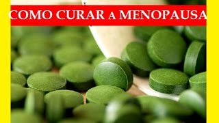 Como Curar a Menopausa Naturalmente Sem Precisar de Remédios e Sobreviva a Menopausa [upl. by Naesyar]