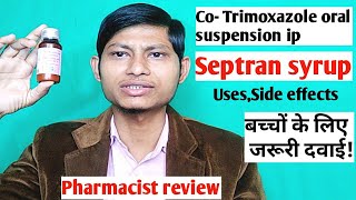 Cotrimoxazole oral suspension ip usesside effectsCotrimoxazole syrup usesSeptran syrup uses [upl. by Chemarin]