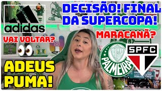 🔴 PALMEIRAS X SÃO PAULO SERÁ ONDE MARACANÃ É UMA BOA  ADEUS PUMA ADIDAS VAI VOLTAR [upl. by Gresham482]