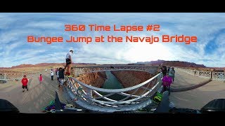 360 Time Lapse 2  Bungee Jump at the Navajo Bridge [upl. by Yunick108]