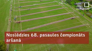 Noslēdzies 68 pasaules čempionāts aršanā [upl. by Conah658]